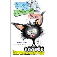 The day we blew up the cat: And other stories from a normal childhood (The Dad Story Project Book 1) The day we blew up the cat: And other stories from a normal childhood (The Dad Story Project Book 1) Kindle
