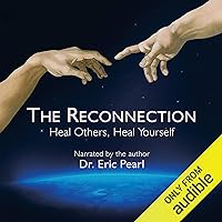 The Reconnection: Heal Others, Heal Yourself The Reconnection: Heal Others, Heal Yourself Audible Audiobook Paperback Kindle Hardcover