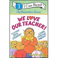 The Berenstain Bears: We Love Our Teacher! (I Can Read Level 1) The Berenstain Bears: We Love Our Teacher! (I Can Read Level 1) Paperback Kindle Hardcover