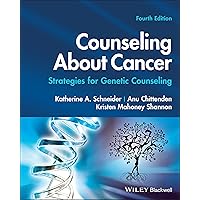 Counseling About Cancer: Strategies for Genetic Counseling Counseling About Cancer: Strategies for Genetic Counseling Paperback Kindle