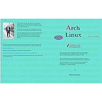 Arch Linux : Install, Maintenance, Tricks Tips and More