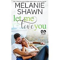 Let Me Love You (Whisper Lake Book 3) Let Me Love You (Whisper Lake Book 3) Kindle Paperback