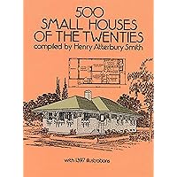 500 Small Houses of the Twenties (Dover Architecture) 500 Small Houses of the Twenties (Dover Architecture) Paperback Kindle