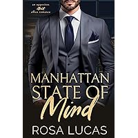 Manhattan State of Mind: An Opposites Attract Office Romance (Billionaires In Charge)