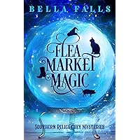 Flea Market Magic (Southern Relics Cozy Mysteries Book 1) Flea Market Magic (Southern Relics Cozy Mysteries Book 1) Kindle Audible Audiobook Paperback Audio CD
