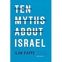 Ten Myths About Israel Ten Myths About Israel Paperback Kindle