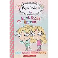 Scholastic Reader Level 2: Twin Magic #1: Lost Tooth Rescue! Scholastic Reader Level 2: Twin Magic #1: Lost Tooth Rescue! Paperback Kindle