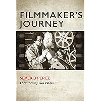 Filmmaker's Journey (Wittliff Collections Literary Series)