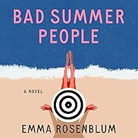 Bad Summer People: A Novel Bad Summer People: A Novel Audible Audiobook Hardcover Kindle Paperback