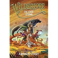 The Ever Storms (3) (Wilderlore) The Ever Storms (3) (Wilderlore) Paperback Audible Audiobook Kindle Hardcover Audio CD