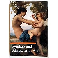 Symbols and Allegories in Art (A Guide to Imagery) Symbols and Allegories in Art (A Guide to Imagery) Paperback