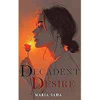 Decadent Desire: An F/F Lesbian BDSM Instalove Short Romance (Switch Femme Desire Series Book 2) Decadent Desire: An F/F Lesbian BDSM Instalove Short Romance (Switch Femme Desire Series Book 2) Kindle