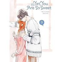 And Yet, You Are So Sweet Vol. 9