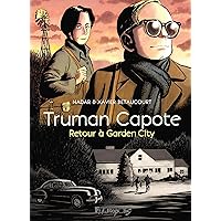 Truman Capote, retour à Garden City (French Edition) Truman Capote, retour à Garden City (French Edition) Kindle Hardcover