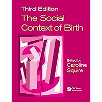 The Social Context of Birth The Social Context of Birth Kindle Hardcover Paperback