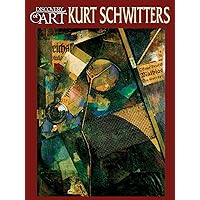 Discovery of Art: Kurt Schwitters
