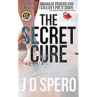 The Secret Cure: A gripping psychological thriller with a twist The Secret Cure: A gripping psychological thriller with a twist Kindle Paperback