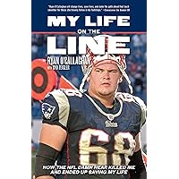 My Life on the Line: How the NFL Damn Near Killed Me and Ended Up Saving My Life My Life on the Line: How the NFL Damn Near Killed Me and Ended Up Saving My Life Kindle Paperback Audible Audiobook Hardcover Audio CD
