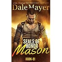 SEALs of Honor: Mason SEALs of Honor: Mason Kindle Audible Audiobook Paperback