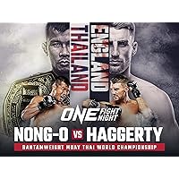 ONE Fight Night 9: Nong-O vs. Haggerty on Prime Video