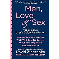 Men, Love & Sex: The Complete User's Guide for Women Men, Love & Sex: The Complete User's Guide for Women Kindle Paperback Audible Audiobook Hardcover MP3 CD