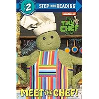 Meet the Chef! (The Tiny Chef Show) (Step into Reading) Meet the Chef! (The Tiny Chef Show) (Step into Reading) Paperback Library Binding