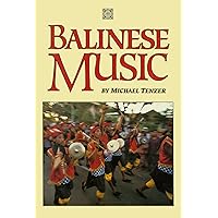 Balinese Music Balinese Music Kindle Paperback