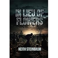 In Lieu of Flowers In Lieu of Flowers Kindle Paperback Hardcover