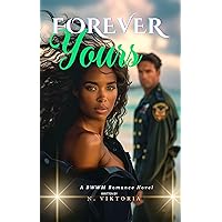 Forever Yours: A BWWM Steamy Dark Interracial Multicultural Forbidden Age Gap Opposite Attract, Cougar Divorcee Older Woman Younger Man Mature Love Intriguing ... Novel (Infinite Love Trilogy Book 3) Forever Yours: A BWWM Steamy Dark Interracial Multicultural Forbidden Age Gap Opposite Attract, Cougar Divorcee Older Woman Younger Man Mature Love Intriguing ... Novel (Infinite Love Trilogy Book 3) Kindle Paperback