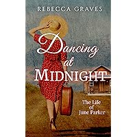 Dancing At Midnight: The Life of June Parker Dancing At Midnight: The Life of June Parker Kindle Audible Audiobook Paperback
