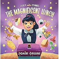 The Magnificent Lunch: A Delicious Story about Acceptance, Diversity, and Roots The Magnificent Lunch: A Delicious Story about Acceptance, Diversity, and Roots Kindle Paperback