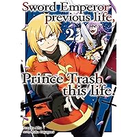 Sword Emperor previous life，Prince Trash this life：Zense Ha Kentei. Konjyou Kuzuouji Vol.２ (Sword Emperor previous life，Prince Trash this life.：Zense Ha Kentei. Konjyou Kuzuouji Book 2)