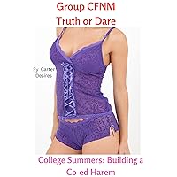 Group CFNM Truth or Dare: College Summers: Building a Co-ed Harem (Book 3) Group CFNM Truth or Dare: College Summers: Building a Co-ed Harem (Book 3) Kindle