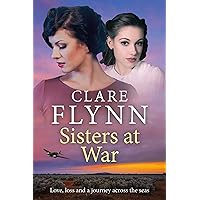 Sisters at War: Love, Loss and a wartime voyage across the seas Sisters at War: Love, Loss and a wartime voyage across the seas Kindle Paperback