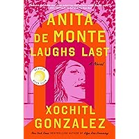 Anita de Monte Laughs Last: Reese's Book Club Pick (A Novel) Anita de Monte Laughs Last: Reese's Book Club Pick (A Novel) Kindle Audible Audiobook Hardcover Paperback