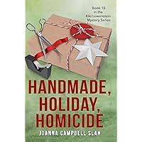 Handmade, Holiday, Homicide: Book #10 in the Kiki Lowenstein Mystery Series (Can be read as a stand-alone.)