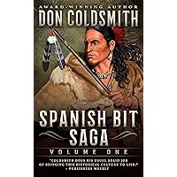 Spanish Bit Saga, Volume One: A Classic Historical Western Series