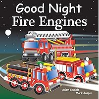 Good Night Fire Engines (Good Night Our World) Good Night Fire Engines (Good Night Our World) Board book Kindle