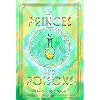 Of Princes and Poisons (The Culled Crown, 2) Of Princes and Poisons (The Culled Crown, 2) Paperback Kindle