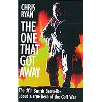 The One That Got Away: My SAS Mission Behind Enemy Lines The One That Got Away: My SAS Mission Behind Enemy Lines Paperback Kindle Hardcover Mass Market Paperback