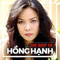 The Best Of Hồng Hạnh The Best Of Hồng Hạnh MP3 Music