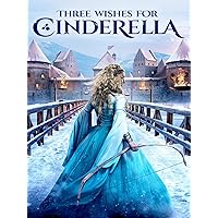 Three Wishes For Cinderella [English]