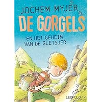 De Gorgels en het geheim van de gletsjer (Dutch Edition) De Gorgels en het geheim van de gletsjer (Dutch Edition) Hardcover