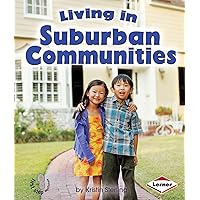 Living in Suburban Communities (First Step Nonfiction ― Communities) Living in Suburban Communities (First Step Nonfiction ― Communities) Paperback Library Binding
