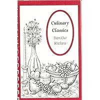 Culinary Classic From Out Kitchens: A Collection of Favorite Recipes Compiled By Mountain State Apple Harvest Festival (Apple Recipes)