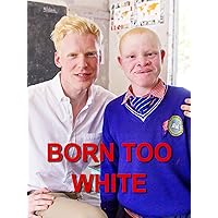 Born Too White
