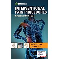 Interventional Pain Procedures: Handbook and Video Guide Interventional Pain Procedures: Handbook and Video Guide Paperback Kindle