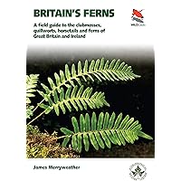 Ferns: Clubmosses, Quillworts and Horsetails of Britain and Ireland: A Field Guide to the Clubmosses, Quillworts, Horsetails and Ferns of Great Britain and Ireland (WILDGuides) Ferns: Clubmosses, Quillworts and Horsetails of Britain and Ireland: A Field Guide to the Clubmosses, Quillworts, Horsetails and Ferns of Great Britain and Ireland (WILDGuides) Kindle Paperback