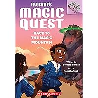 Race to the Magic Mountain: A Branches Book (Kwame's Magic Quest #2) Race to the Magic Mountain: A Branches Book (Kwame's Magic Quest #2) Paperback Kindle Hardcover