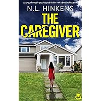 The Caregiver: An unputdownable psychological thriller with a breathtaking twist The Caregiver: An unputdownable psychological thriller with a breathtaking twist Kindle Paperback